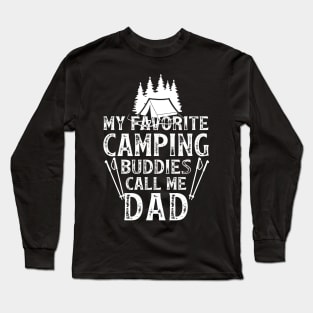 My favorite Camping Buddies Call Me Long Sleeve T-Shirt